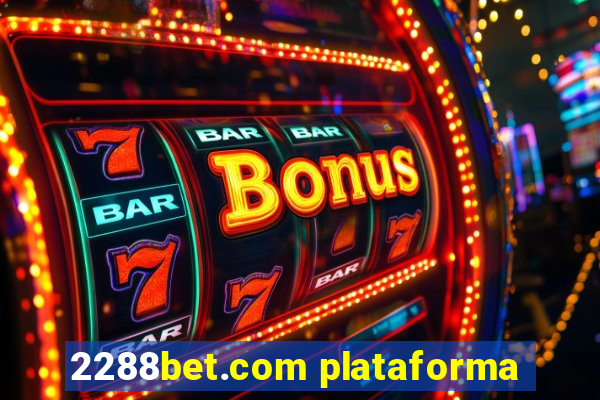 2288bet.com plataforma